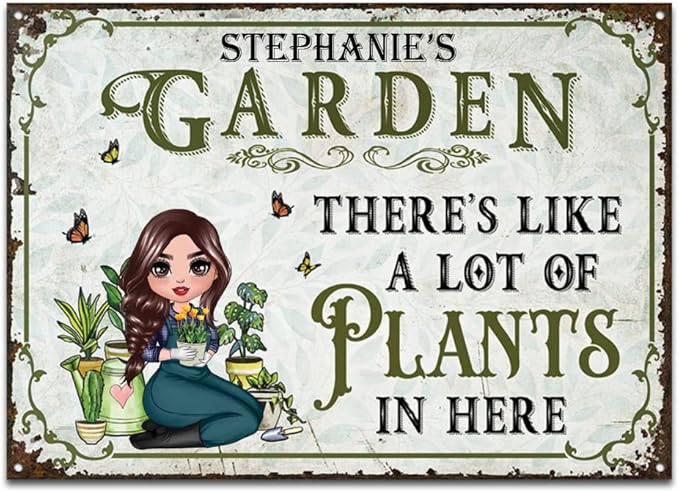 Lot Of Plants In Here Gardening, Personalized Custom Classic Metal Signs Garden Yard Wall Decorative Metal Sign