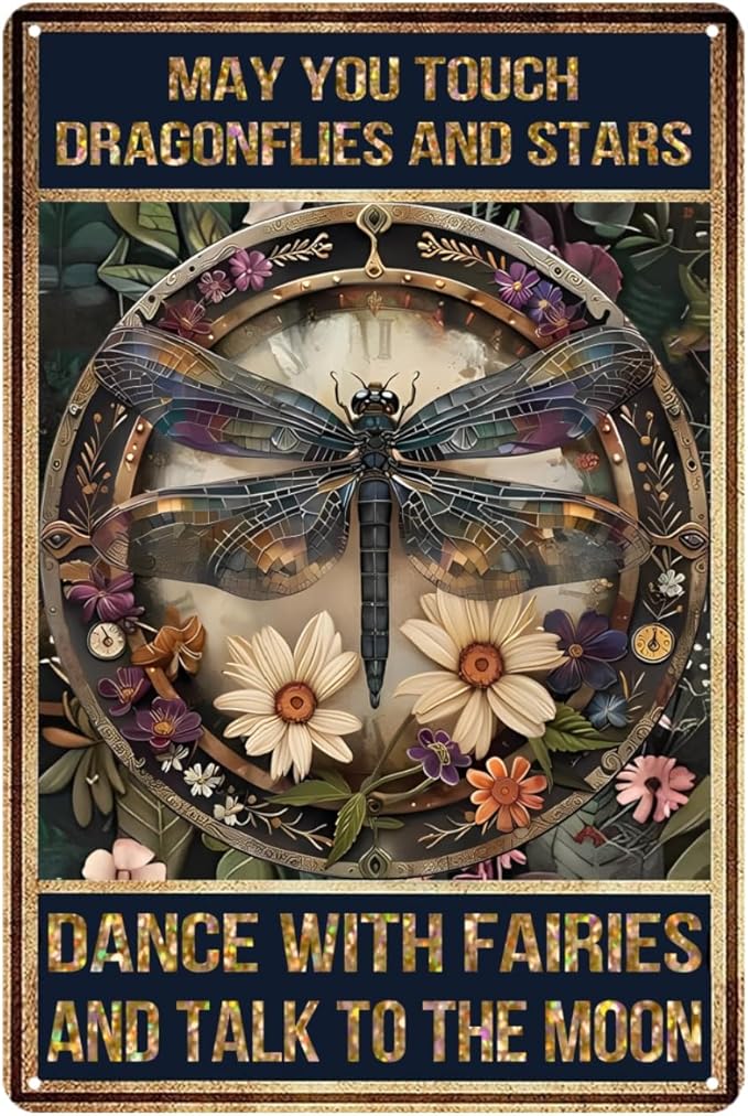 Dragonfly Wall Decor Vintage Metal Tin Signs May You Touch Dragonflies And Stars Dance With Fairies And Talk To The Moon Sign For Home Living Room Garden Bedroom Garage Wall Art Decor 8x12 Inch